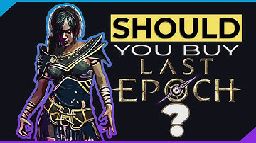 Should You Buy Last Epoch Right NOW in 2023?