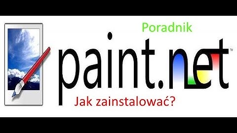 [poradnik] Jak zainstalować paint.net (genialny edytor graficzny)