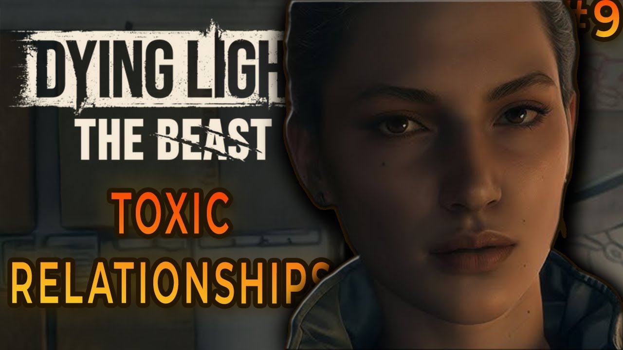 Toxic Relationships Quest and Kill The Chimera | Dying Light: The Beast #9