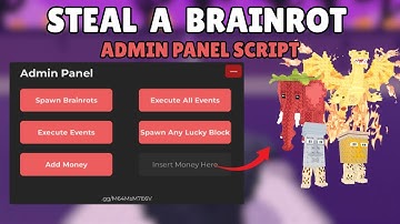 ( FREE ) 🍓 Steal a Brainrot ADMIN PANEL SCRIPT | KEYLESS | SPAWN EVENTS