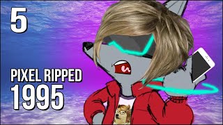 Pixel Ripped 1995 | Part 5 | I Became My Enemy...A Karen!