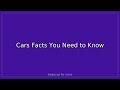 Cars Facts You Need to Know