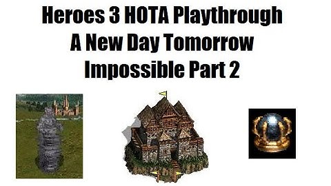 Heroes 3 HOTA Gameplay: A New Day Tomorrow (Impossible) Part 2