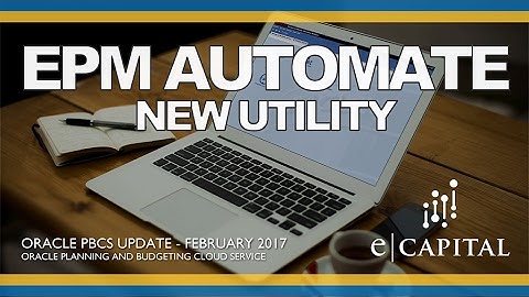 New EPM Automate Utility [Oracle PBCS Release - Feb 2017]