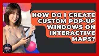 How Do I Create Custom Pop-up Windows On Interactive Maps? - Graphic Design Nerd Profile