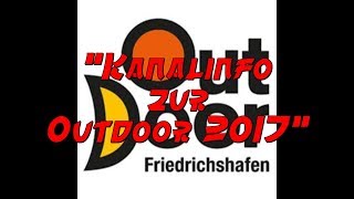 Kanalinfo zur Outdoor 2017