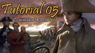 Wars of Napoleon Tutorial Video #5 - Command and Control