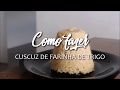 CUSCUZ DE FARINHA BRANCA NO BINDE | Versão curta
