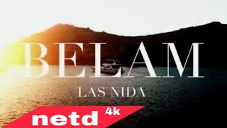 LAS NIDA BELAM (official video) Resimi