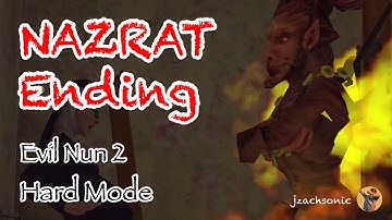 Evil Nun 2 Nazrat Ending | Hard Mode