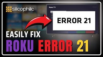 How to Fix Roku Error Code 21: Simple Troubleshooting Guide!