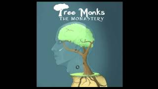 Watch Tree Monks The Monastery video