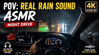 POV: Real Rain Sound ASMR Night Drive | 4K Driving Experience 🌧️🌃🚗