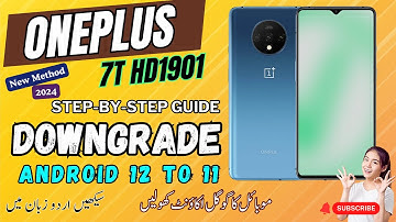 OnePlus 7T HD1901 Downgrade from Android 12 to Android 11 Step-by-Step Guide
