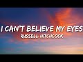 Russell Hitchcock I Can T Believe My Eyes Lyrics mp3