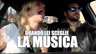 QUANDO LEI SCEGLIE LA MUSICA