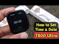 How To Set Time And Date In T800 Ultra Smartwatch | how to set time t800 ultra smart watch