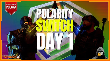 SEASON 5: POLARITY SWITCH GLOBAL EVENT -  DAY 1 EXPLAINED (The Division 2)