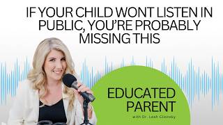 If Your Child Won’t Listen in Public, You’re Probably Missing This