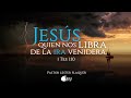 Jesús, quien nos libra de la ira venidera | 1 Tesalonicenses 1:10 | Pr. Lester Flaquer