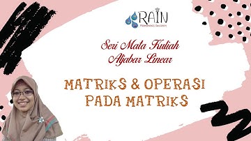 Aljabar Linear - Matriks dan Operasi pada Matriks