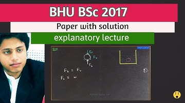 BHU BSc math 2017 Solution - physics section