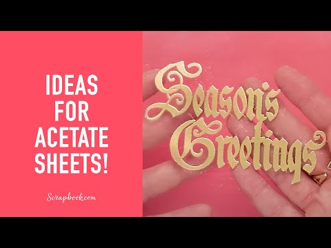 Ways to Use Acetate Sheets! | Scrapbook.com Exclusives