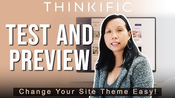 How to Test & Preview your Thinkific Site Theme?