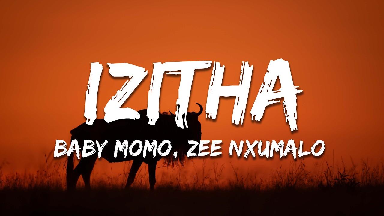 Baby Momo, Zee Nxumalo - Izitha - YouTube