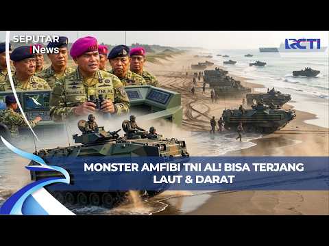 ALUTSISTA BARU TNI AL! 12 AAV Tiba di Indonesia, Monster Amfibi Siap Terjang Laut-Daratan