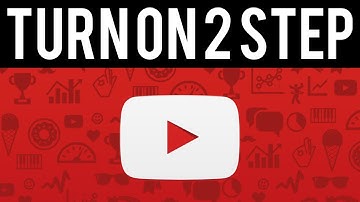 How To Turn on 2 Step Verification on YouTube