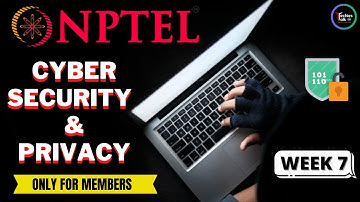 NPTEL Cyber Security and Privacy WEEK7 Quiz Assignment Solutions | Swayam July 2023 | IIT Madras