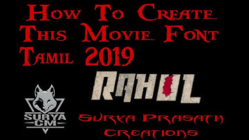 How To Create/make This Movie Font Video Tamil 2019 | Surya Prasath Creations