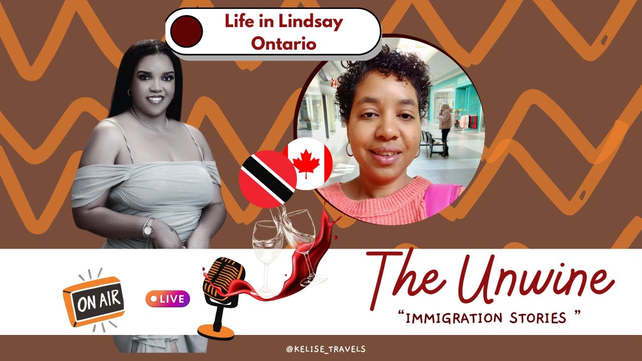 I Moved from Trinidad To Canada- The Unwine | Immigrant Stories