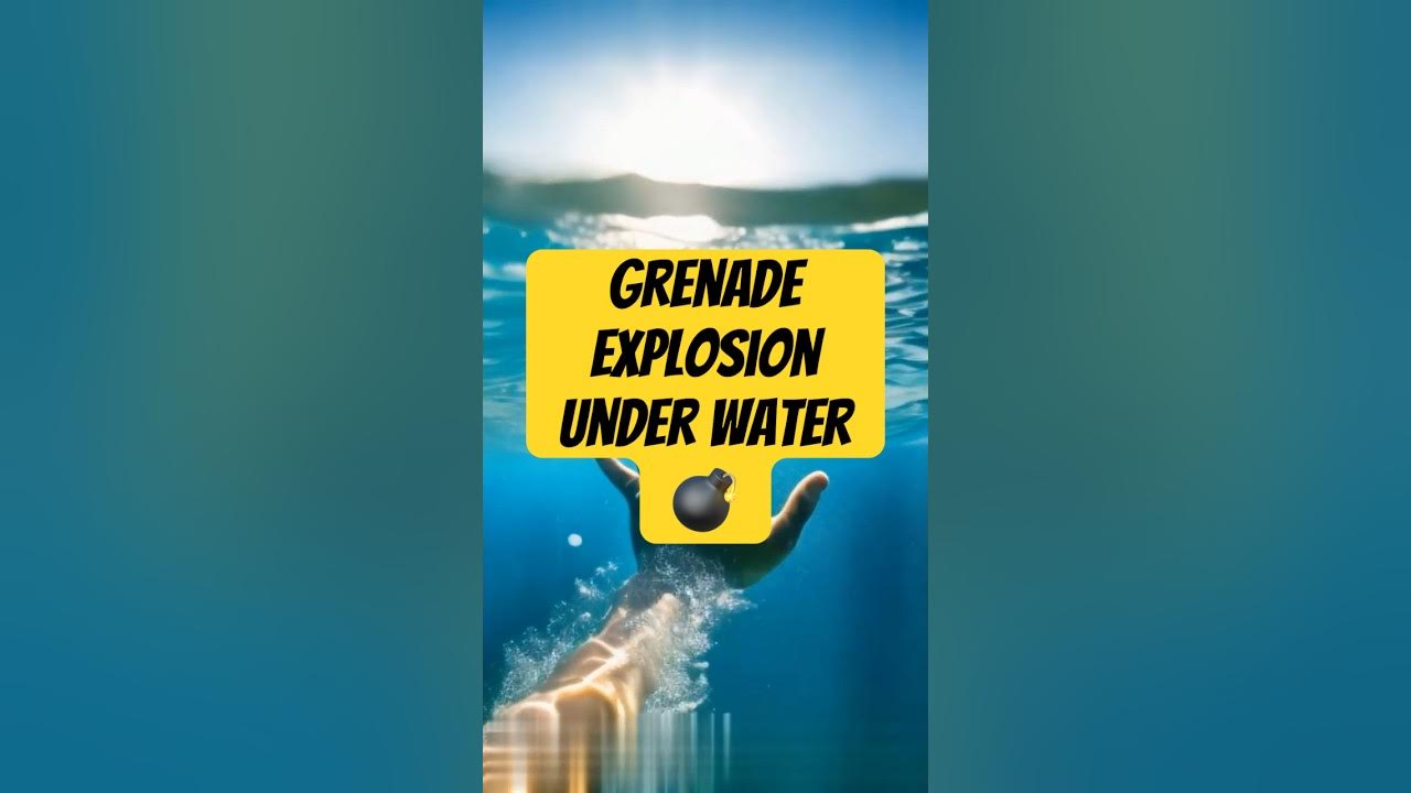 Can You Survive A Grenade Explosion Underwater? YouTube Can You Survive A Grenade Explosion Underwater? YouTube
