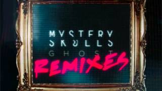 Video thumbnail of "Mystery Skulls - Ghost (Solidisco Remix)"