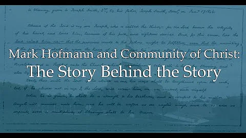Mark Hofmann and Community of Christ: The Story Be...