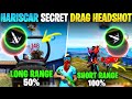  hariscar secret drag shot  low end device drag  high end drag shot reavel  freefire