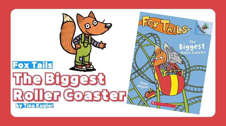 Fox Tails - The Biggest Roller Coaster by Tina Kug...