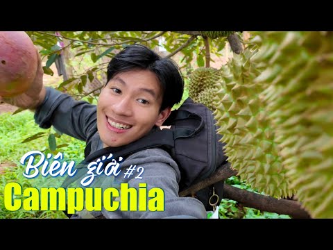 48h tại Biên Giới Campuchia: No nê mùa sầu riêng | Tây Nguyên 2