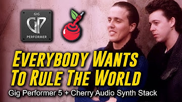 Everybody Wants To Rule The World Tears For Fears Gig Performer Cherry Audio Synth Stack Dreamsynth