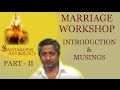 Part 2 - Marriage Workshop - Introduction & Musings