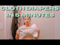 CLOTH DIAPERS 101 - Cloth Diapers in 5 Minutes