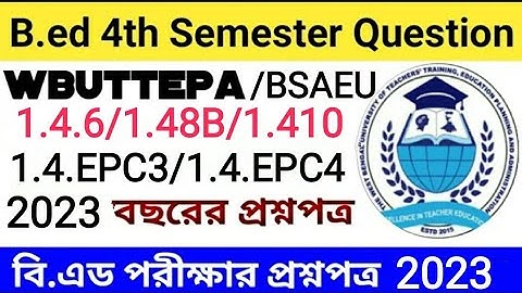BSAEU 4th Semester Question Paper 2023/ 1.4.6, 1.4.8B,1.4.10, 1.4.EPC3, 1.4.EPC4 2023 Question Paper