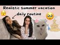 My realistic daily routine  summer vacation  aakritisharmavlogs