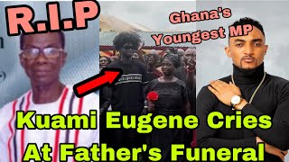 BREAKING: KUAMI EUGENE CR!ES AT HIS FATHER's FUN£RAL AS MUSICIAN ASPIRING TO BE MPRAESO MP SPEAKS🔥