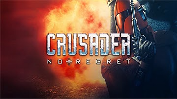 LP | Crusader: No Regret | 17