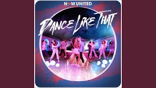 Now United - Dance Like That (Audio )