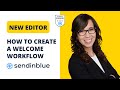 (Sendinblue Tutorial) Welcome Email Workflow | Email Marketing Course (32/63)
