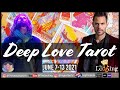 Deep Love Tarot Weekly Astrology Romance June 7-13 2021: Solar Eclipse in Gemini, Mars in Leo